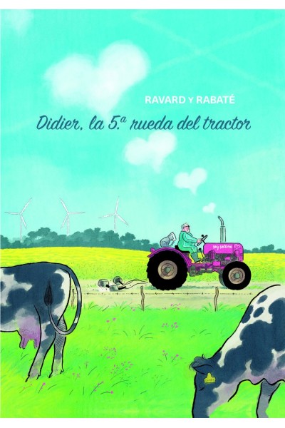 DIDIER LA 5ºRUEDA DEL TRACTOR