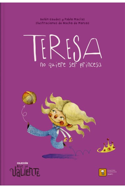 TERESA NO QUIERE SER PRINCESA
