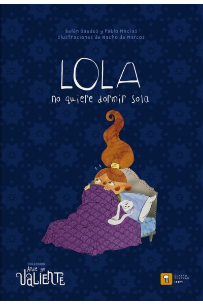 LOLA NO QUIERE DORMIR SOLA