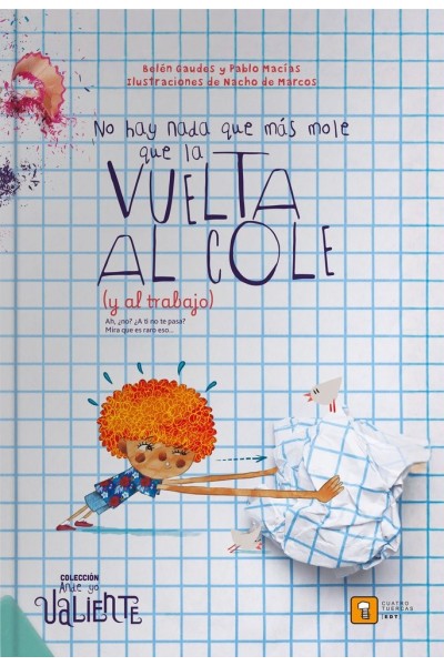 NO HAY NADA QUE MAS MOLE QUE LA VUELTA AL COLE Y AL TRABAJO
