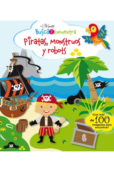 MI PRIMER BUSCA Y ENCUENTRA PIRATAS MONSTRUOS Y ROBOTS