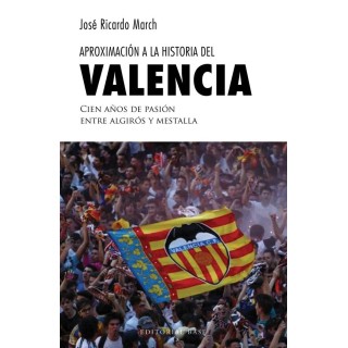 APROXIMACION A LA HISTORIA DEL VALENCIA