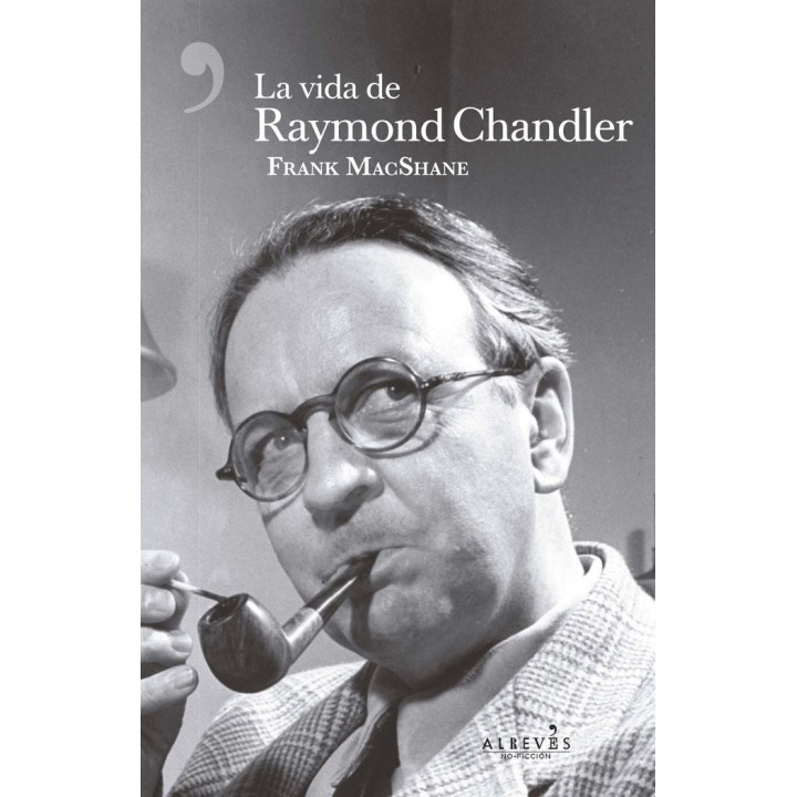VIDA DE RAYMOND CHANDLER,LA