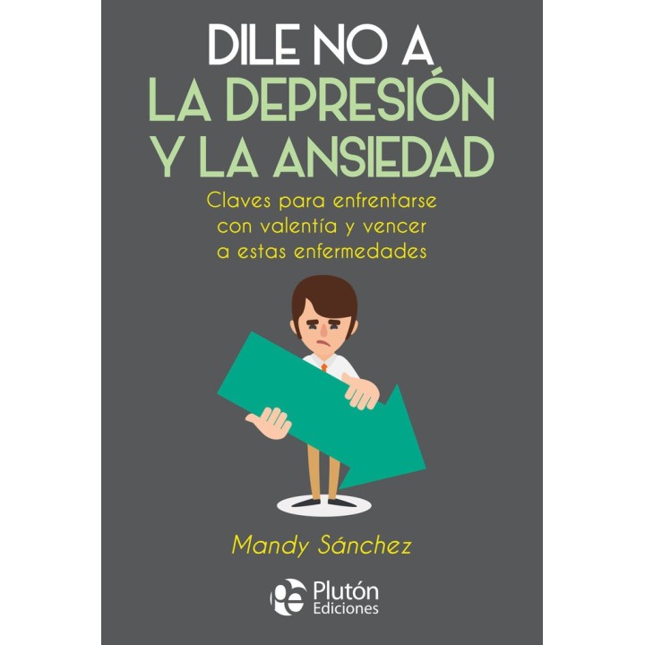 DILE NO A LA DEPRESION Y LA ANSIEDAD