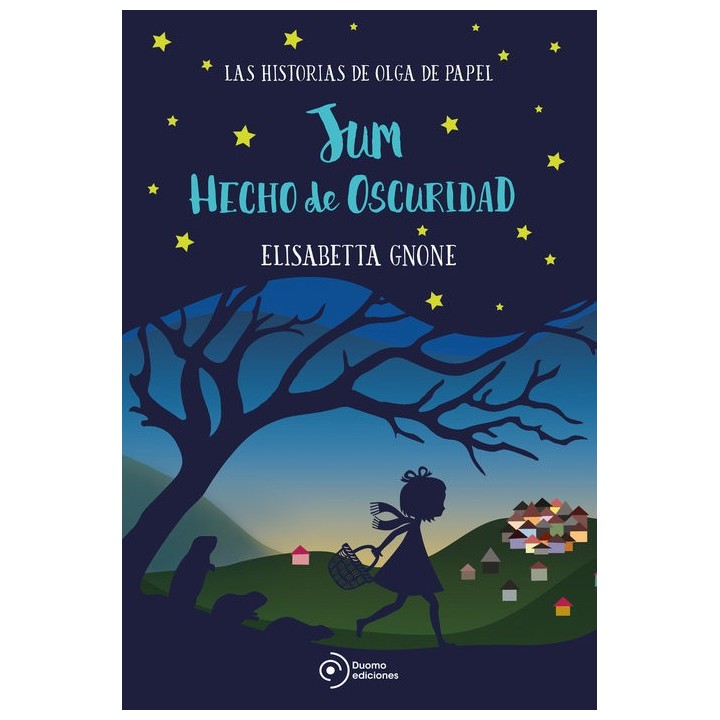 JUM HECHO DE OSCURIDAD LAS HISTORIAS DE OLGA DE PAPEL