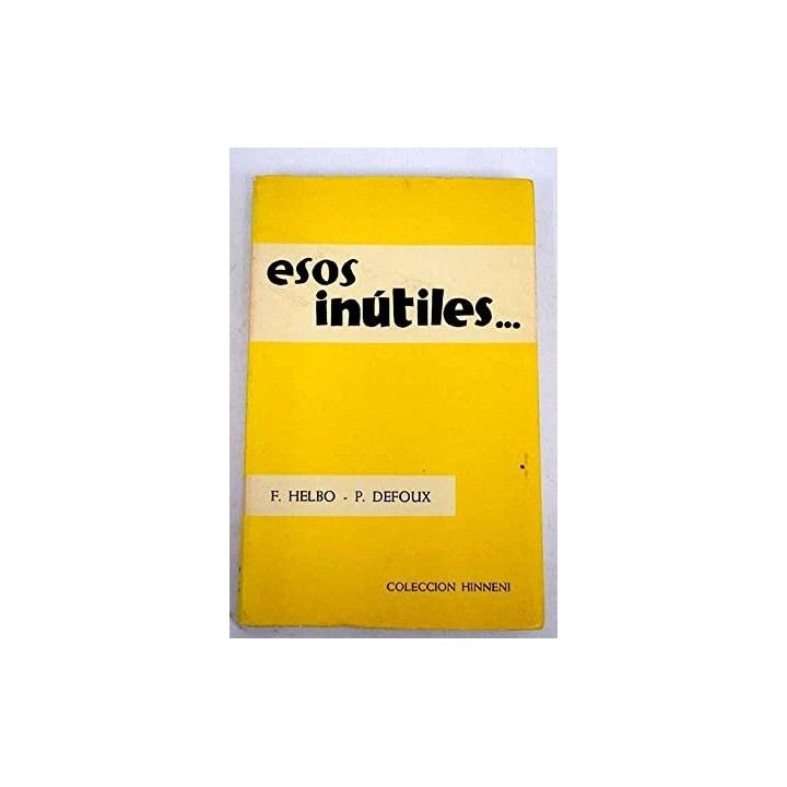 Esos inútiles