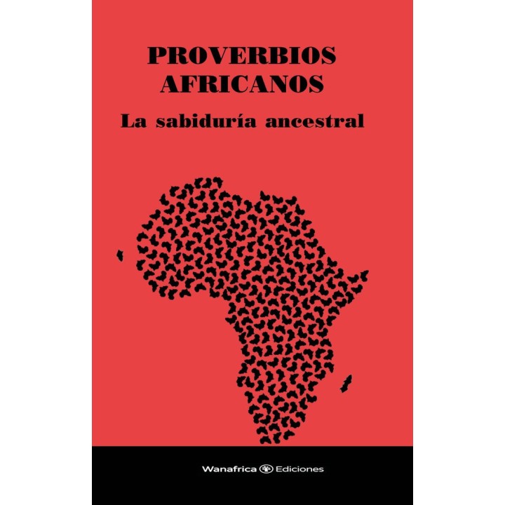 PROVERBIOS AFRICANOS