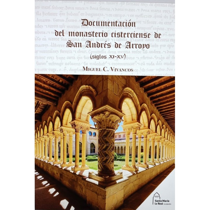 DOCUMENTACION MONASTERIO CISTERCIENSE DAN ANDRES ARROYO