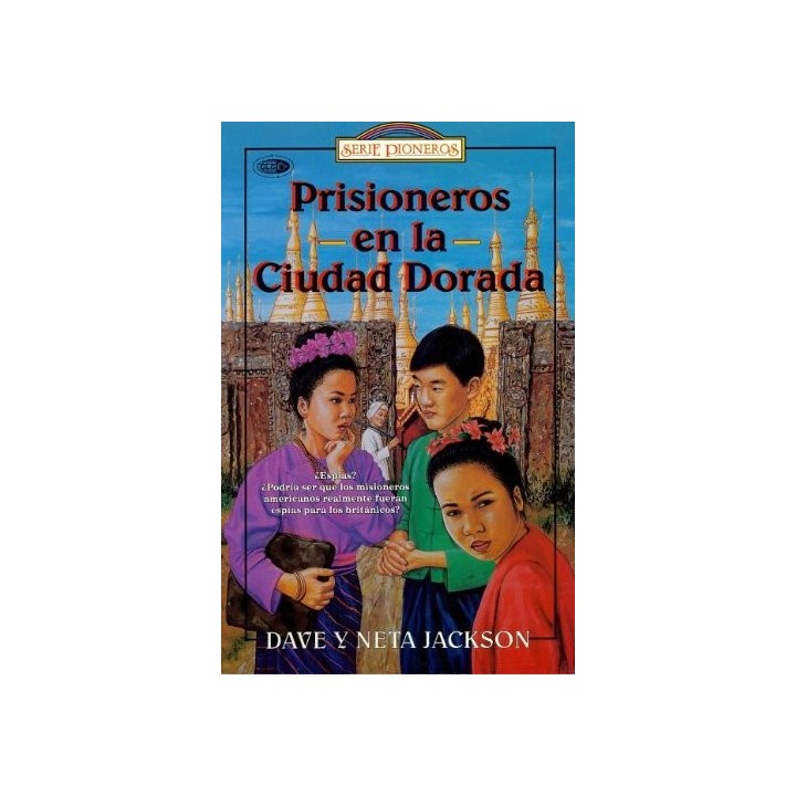 PRISIONEROS EN LA CIUDAD DORADA