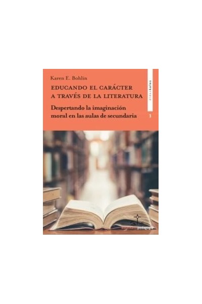 EDUCANDO EL CARACTER A TRAVES DE LA LITERATURA