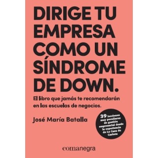 DIRIGE TU EMPRESA COMO UN SINDOME DE DOWN