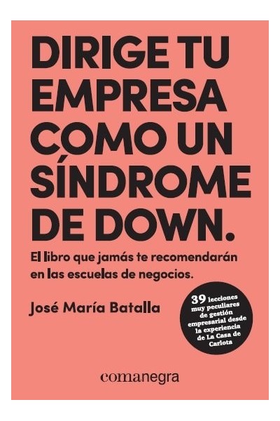 DIRIGE TU EMPRESA COMO UN SINDOME DE DOWN