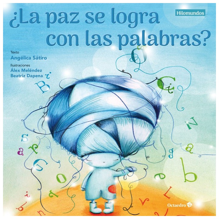 PAZ SE LOGRA CON LAS PALABRAS,LA