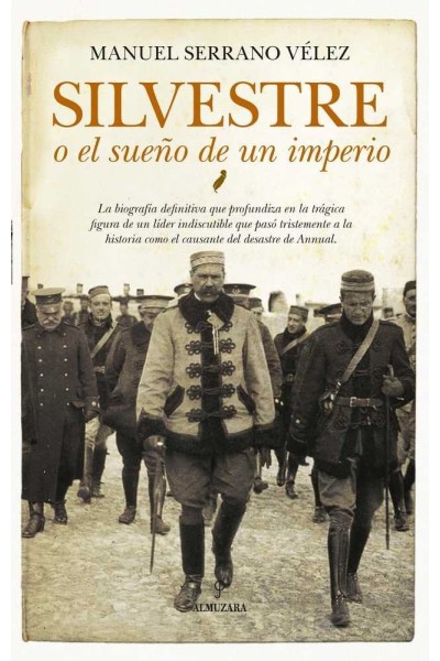 SILVESTRE O EL SUEÑO DE UN IMPERIO