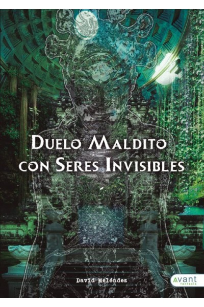 DUELO MALDITO CON SERES INVISIBLES