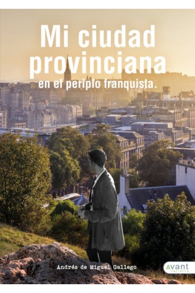 MI CIUDAD PROVINCIANA EN EL PERIPLO FRANQUISTA