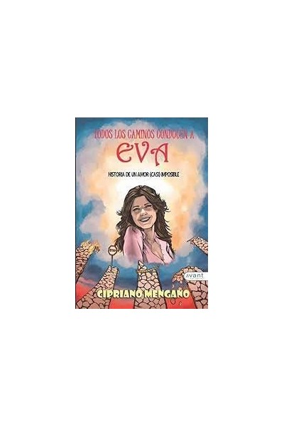 TODOS LOS CAMINOS CONDUCEN A EVA