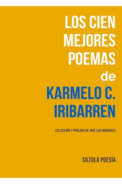 CIEN MEJORES POEMAS DE KARMELO C IRIBARREN,LOS