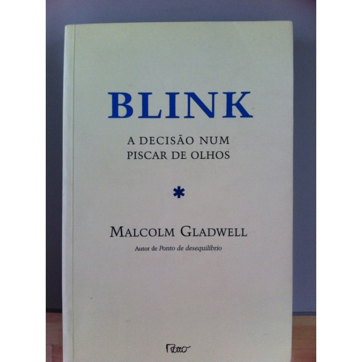 Blink. A decisão num piscar de olhos.