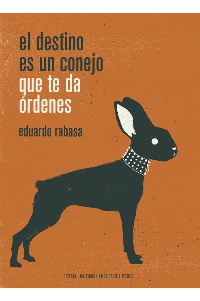 DESTINO ES UN CONEJO QUE TE DA ORDENES,EL