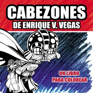 CABEZONES DE ENRIQUE V VEGAS UN LIBRO PARA COLOREAR