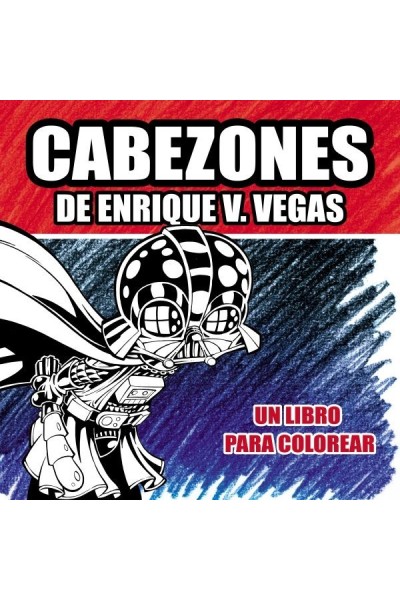 CABEZONES DE ENRIQUE V VEGAS UN LIBRO PARA COLOREAR