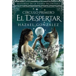 DESPERTAR CIRCULO PRIMERO HISTORIAS DE LA TIERRA INCONTABLE