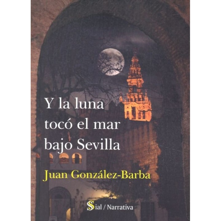 Y LA LUNA TOCO EL MAR BAJO SEVILLA