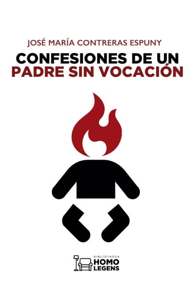 CONFESIONES DE UN PADRE SIN VOCACION