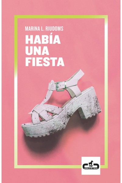 HABIA UNA FIESTA