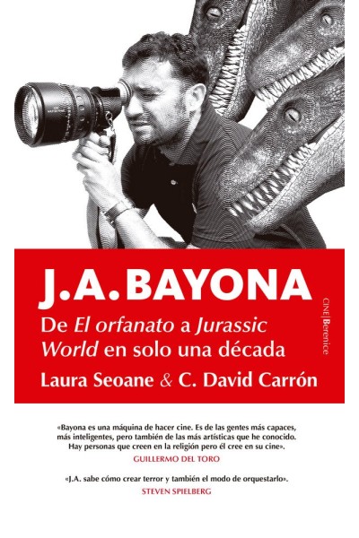 J A BAYONA DE ORFANATO A JURASSIC WORLD EN SOLO UNA DECADA