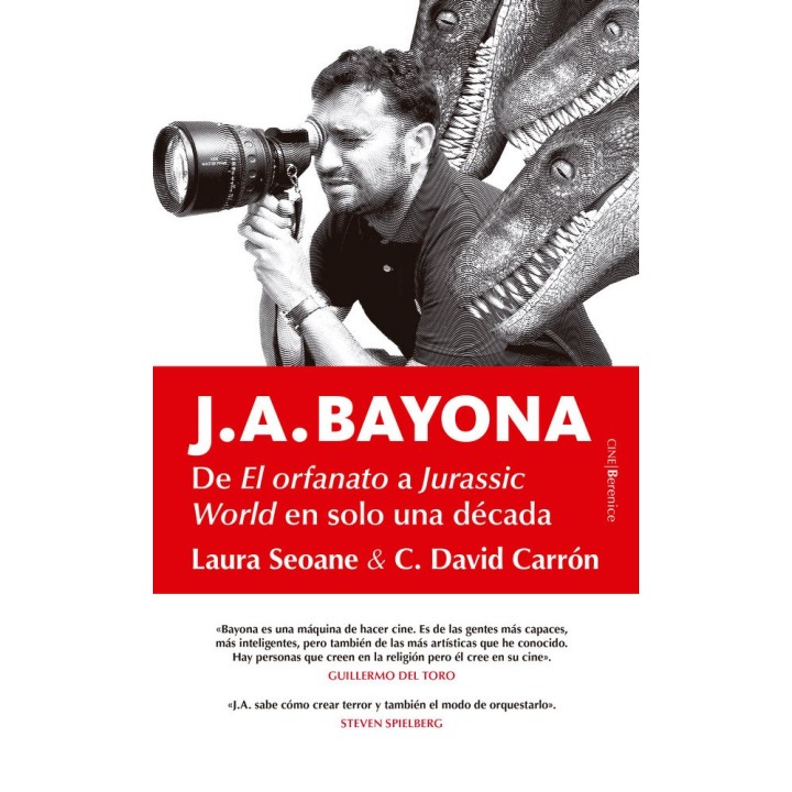 J A BAYONA DE ORFANATO A JURASSIC WORLD EN SOLO UNA DECADA