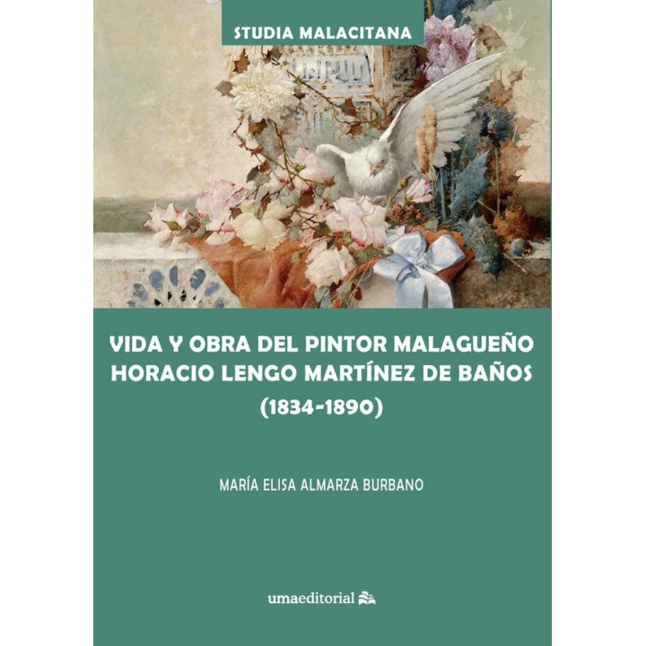 VIDA Y OBRA DEL PINTOR MALAGUEÑO HORACIO LENGO MARTINEZ DE B