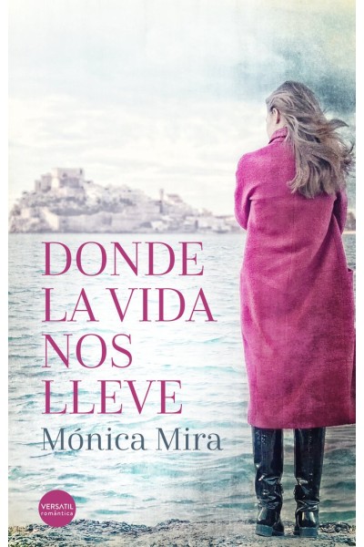 DONDE LA VIDA NOS LLEVE
