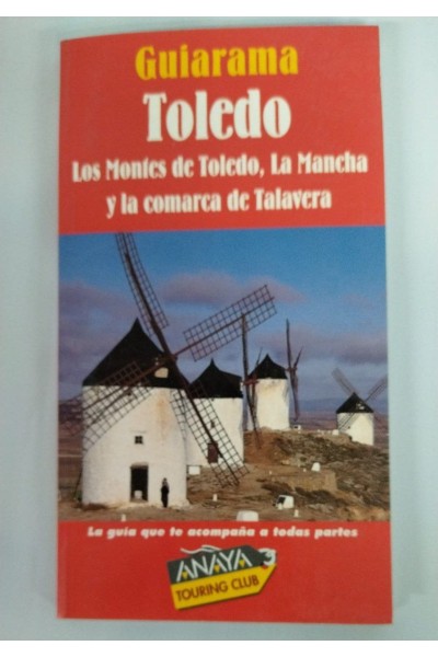 TOLEDO, Los montes de Toledo, La mancha y la comarca de Talavera
