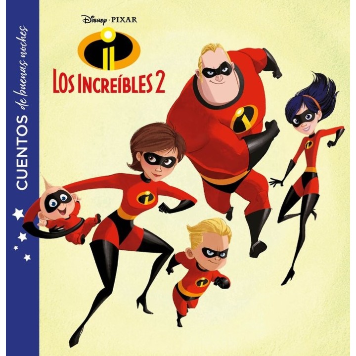 INCREIBLES 2 CUENTOS DE BUENAS NOCHES,LOS
