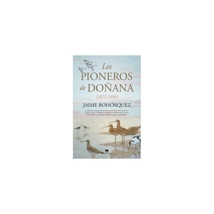 LOS PIONEROS DE DOÑANA 1872 1959