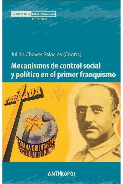 MECANISMOS DE CONTROL SOCIAL Y POLITICO EN PRIMER FRANQUISM