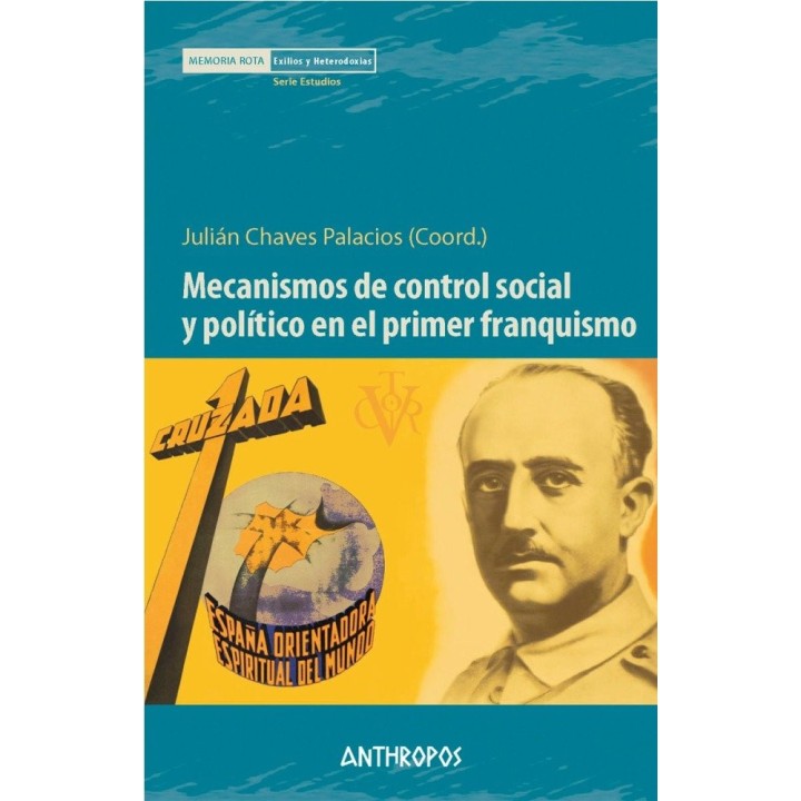 MECANISMOS DE CONTROL SOCIAL Y POLITICO EN PRIMER FRANQUISM