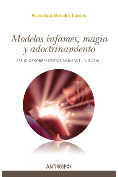 MODELOS INFAMES MAGIA Y ADOCTRINAMIENTO