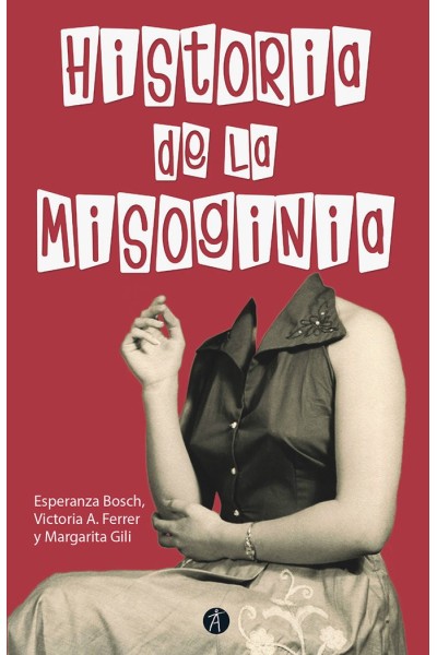 HISTORIA DE LA MISOGINIA NE REVISADA Y AUMENTADA
