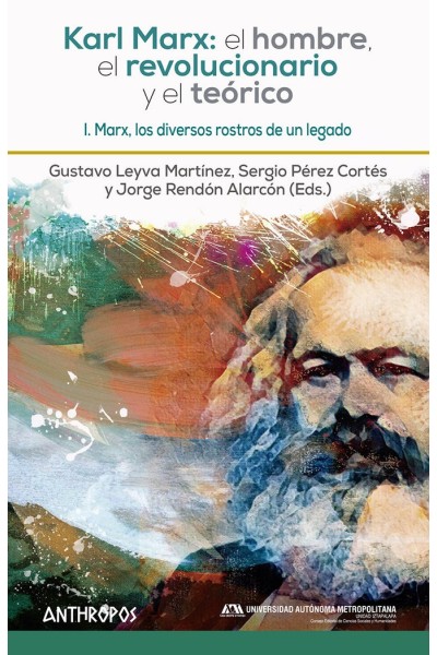 KARL MARX EL HOMBRE EL REVOLUCIONARIO Y EL TEORICO I