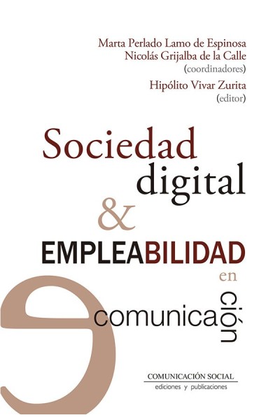 SOCIEDAD DIGITAL Y EMPLEABILIDAD EN COMUNICACION