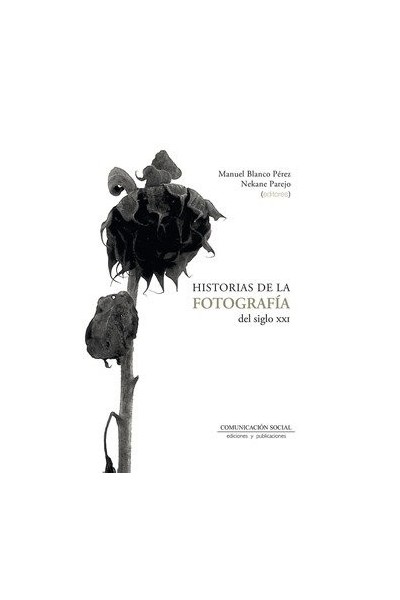 HISTORIAS DE LA FOTOGRAFIA DEL SIGLO XXI