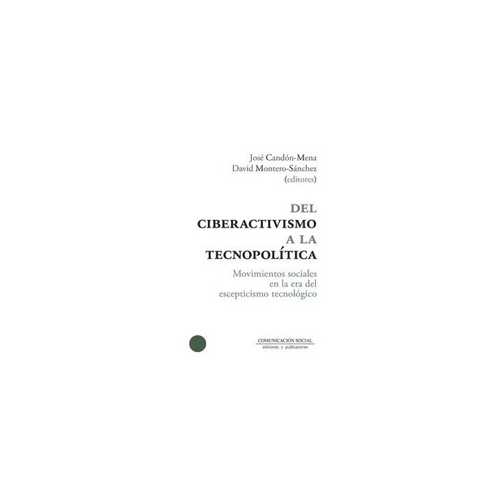 DEL CIBERACTIVISMO A LA TECNOPOLITICA