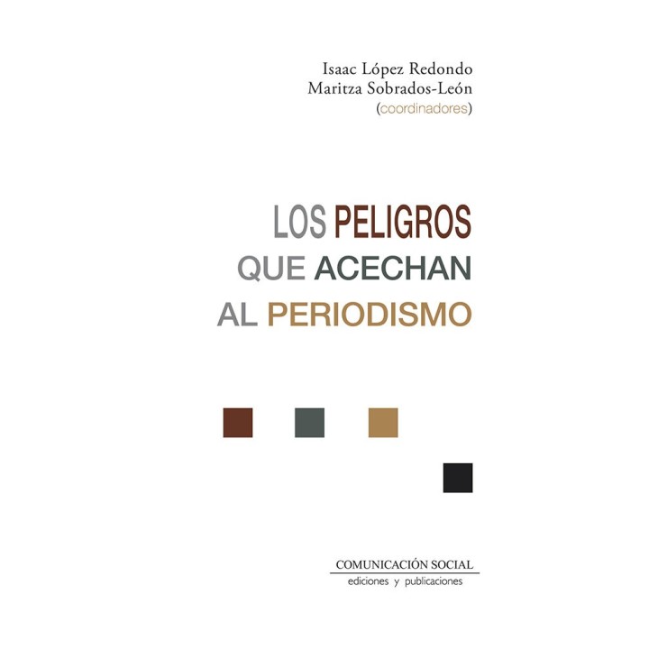 LOS PELIGROS QUE ACECHAN AL PERIODISMO
