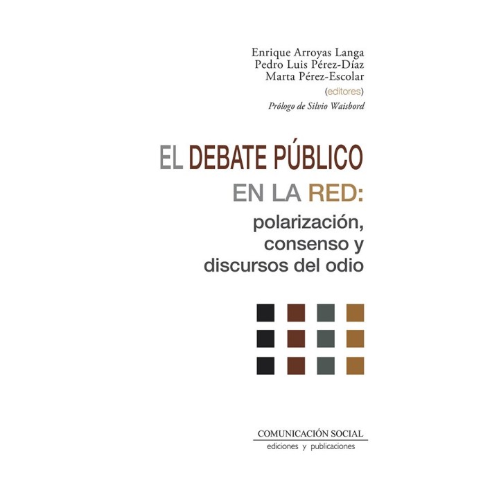 EL DEBATE PUBLICO EN LA RED POLARIZACION CONSENSO Y DISCUR