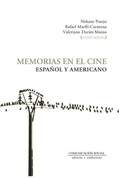 MEMORIAS EN EL CINES ESPAÑOL Y AMERICANO