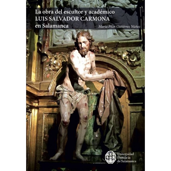 LA OBRA DEL ESCULTOR Y ACADEMICO LUIS SALVADOR CARMONA EN SA