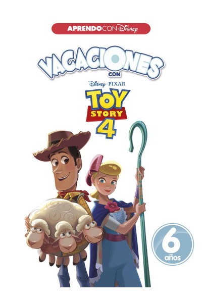 VACACIONES CON TOY STORY 4. 6 AÑOS (APRENDO CON DISNEY)